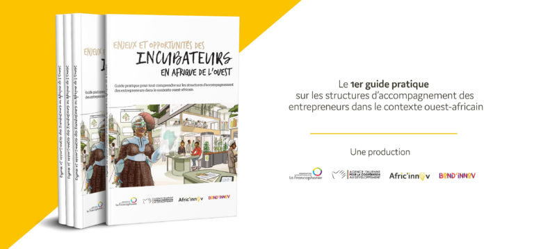 Le premier guide pratique sur les structures d’accompagnement des entrepreneurs dans le contexte ouest-africain